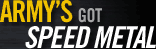 Army's Got Speed Metal
