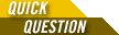 Quick Question